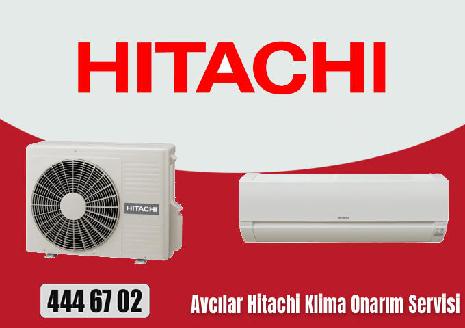 Avcılar Hitachi Klima Onarım Servisi